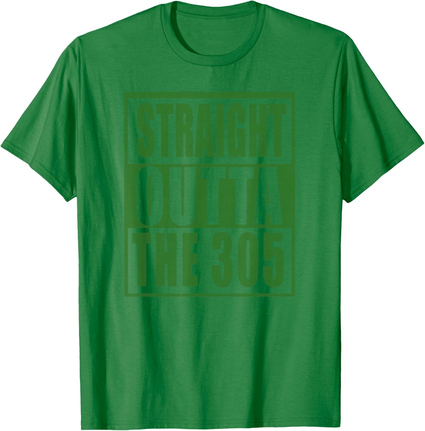 305 Miami Straight Outta The 305 Funny South Florida Fan T-Shirt - T-Shirt | Irish Green