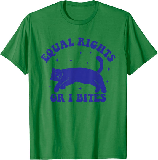 Funny Feminist Cat Equal Rights Or I Bites Cat Kitty Lover T-Shirt - T-Shirt | Irish Green