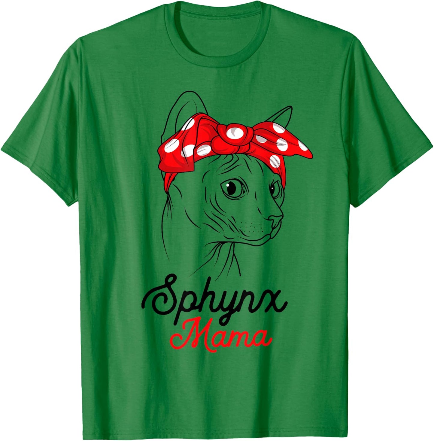Sphynx Mama Cat Sphinx Hairless Funny Cat Owner Lovers Gift T-Shirt - T-Shirt | Irish Green