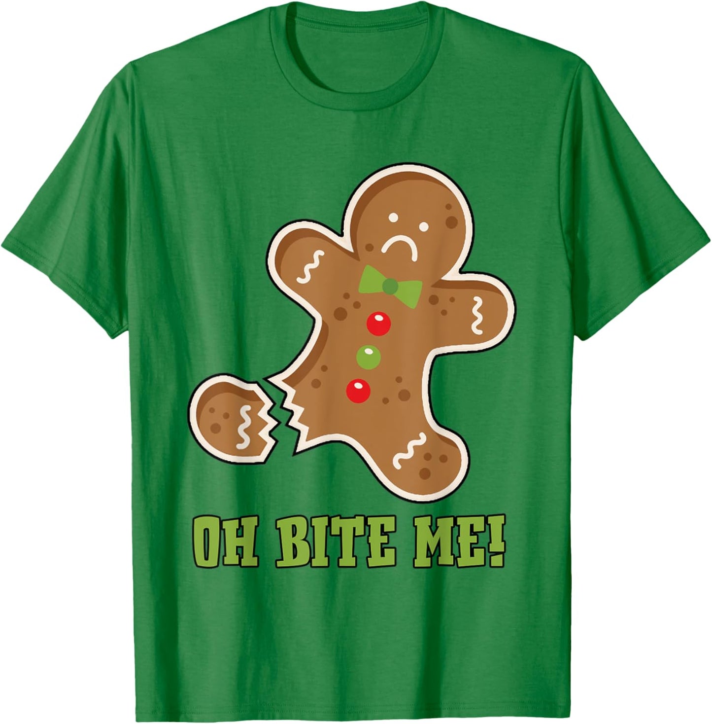 Oh Bite Me Gingerbread Cookies Christmas T-Shirt - T-Shirt | Irish Green