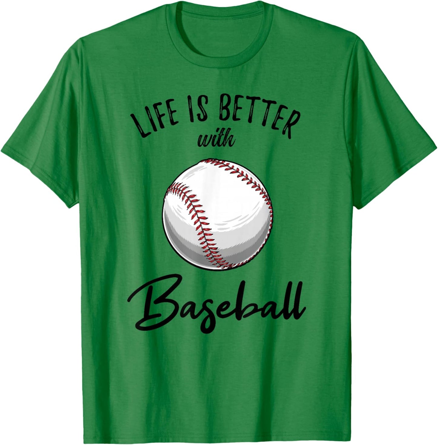 Life Is Better With Baseball T-Shirt - T-Shirt | Irish Green