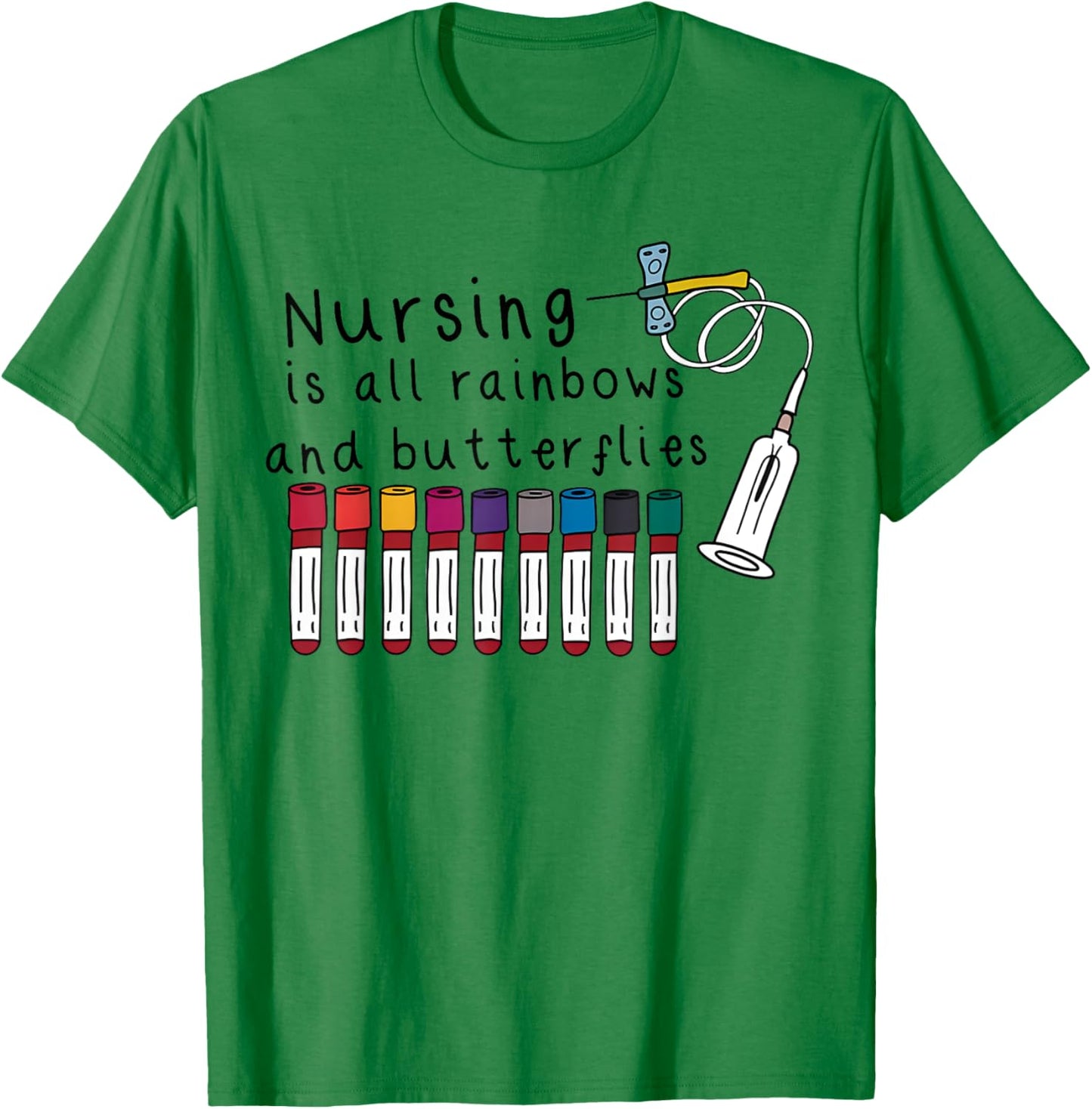 Nursing Is All Rainbows And Butterflies Nurse Lover Men T-Shirt - T-Shirt | Irish Green