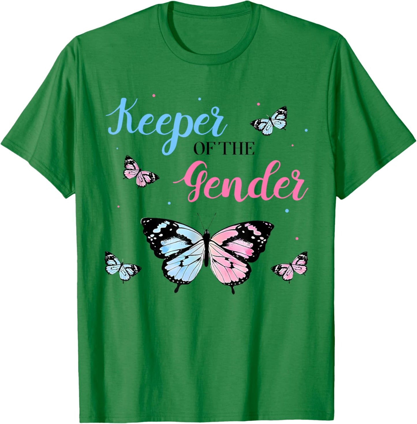 Gender Reveal Party Keeper Of The Gender Butterfly Family T-Shirt - T-Shirt | Irish Green