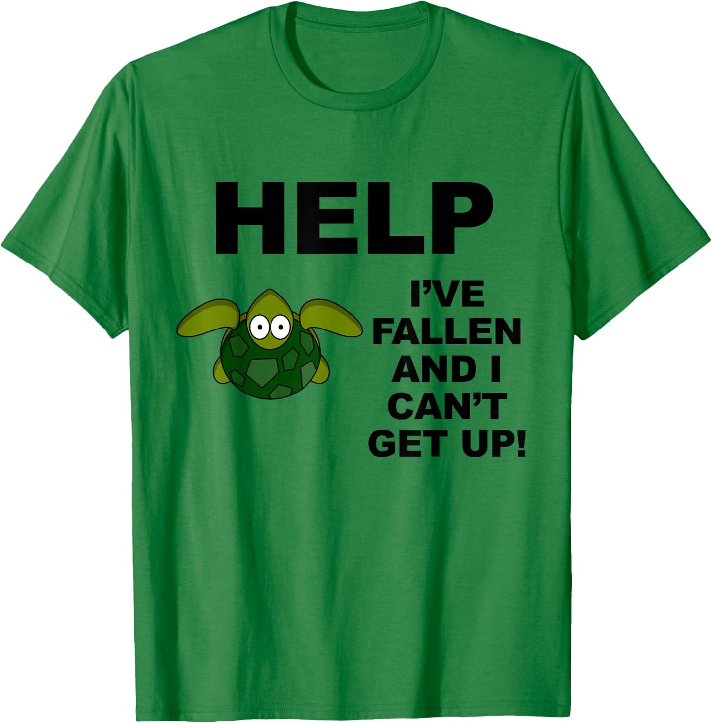 Help I've Fallen And I Can't Get Up - Upside Down Turtle T-Shirt - T-Shirt | Irish Green