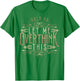 Hold On Let Me Overthink This Funny Overthink Introvert T-Shirt - T-Shirt | Irish Green