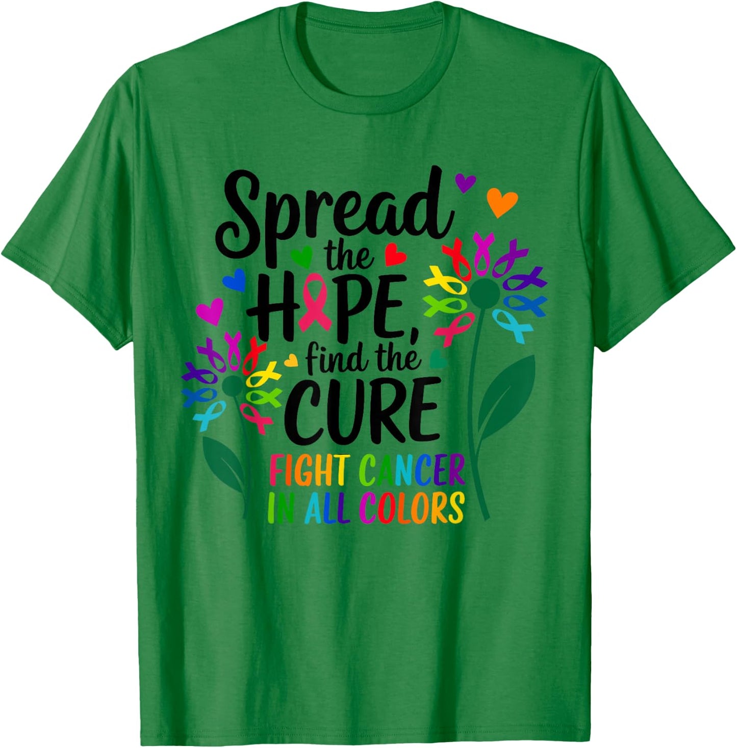 Fight cancer in all and every color ribbons flower heart T-Shirt - T-Shirt | Irish Green
