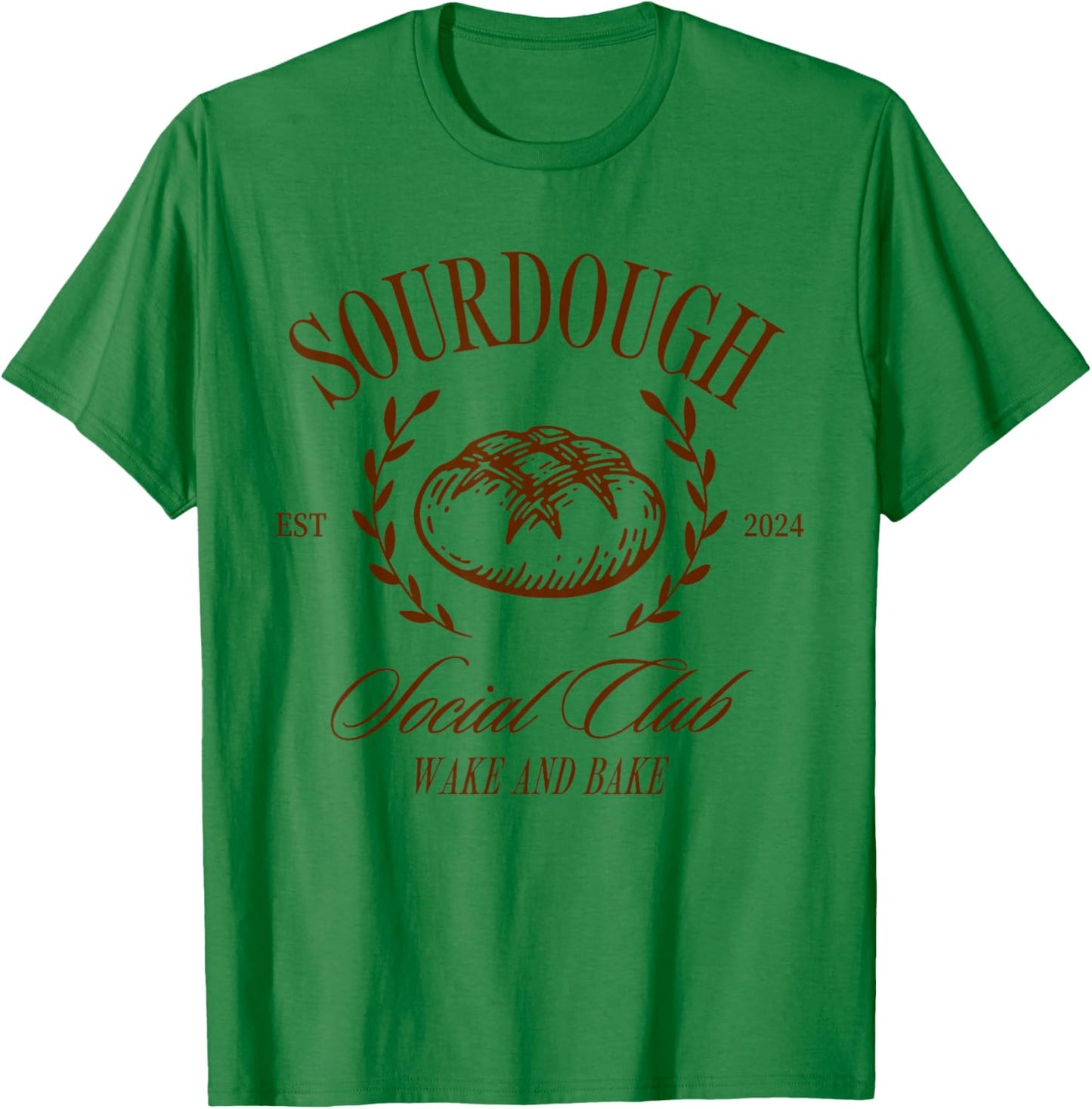 Sourdough Social Club Bread Wake & Bake In My Sourdough Era T-Shirt - T-Shirt | Irish Green
