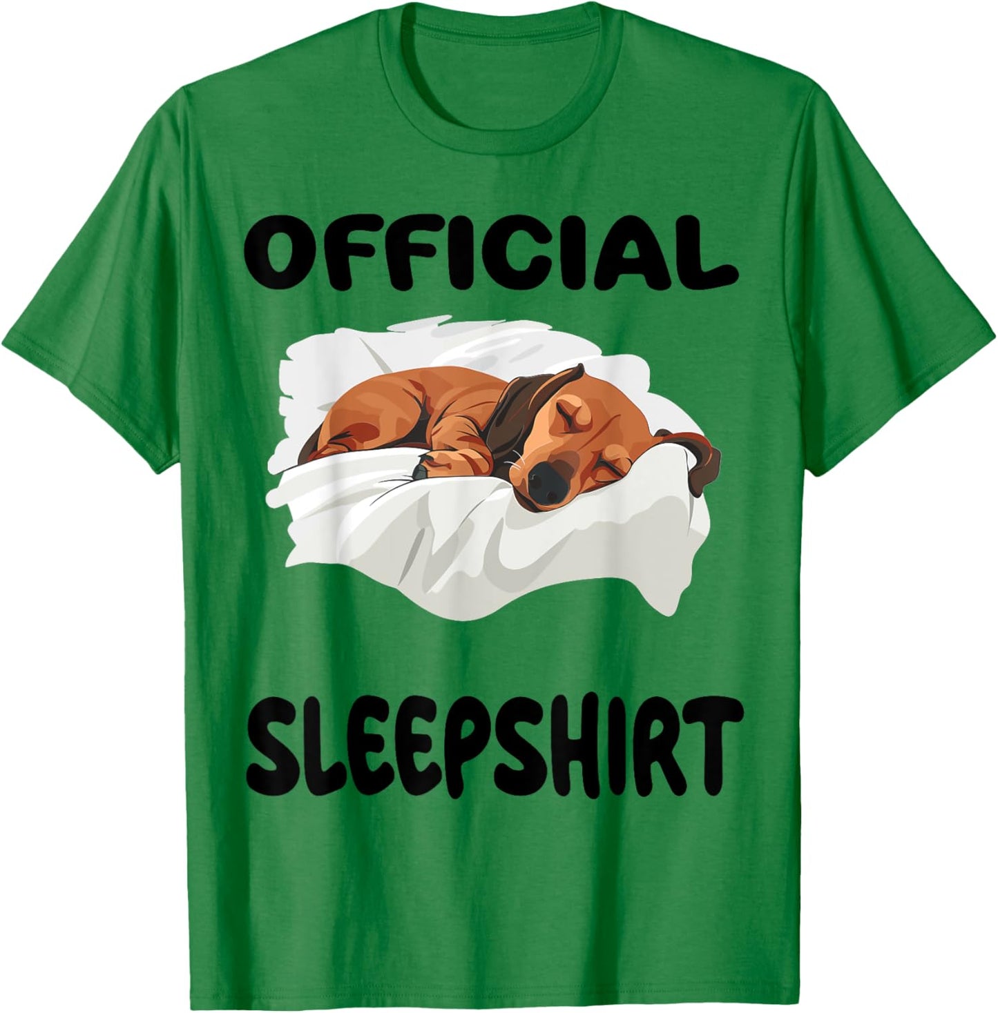 Dachshund Doxie Dog Official Sleepshirt Pajamas Nightgown T-Shirt - T-Shirt | Irish Green