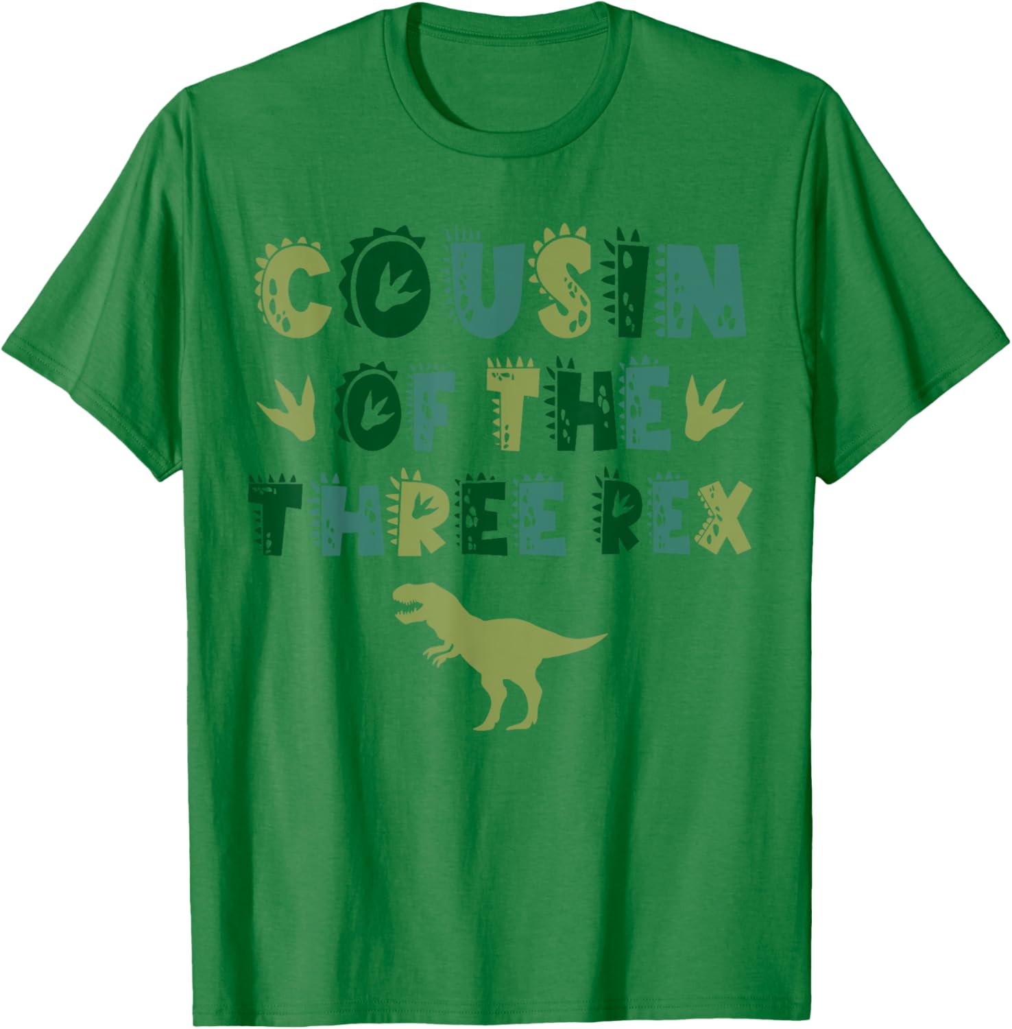 Cousin Of The Three Rex Birthday Shirts Dinosaur Family T-Shirt - T-Shirt | Irish Green