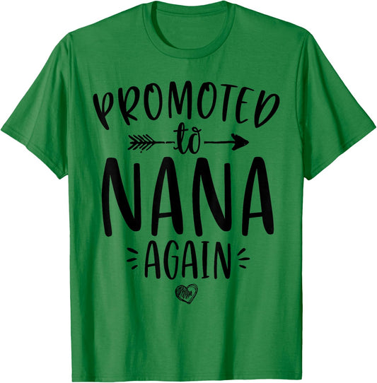 Promoted to Nana Again New Mimi Granny To Be Gigi Grandma T-Shirt - T-Shirt | Irish Green