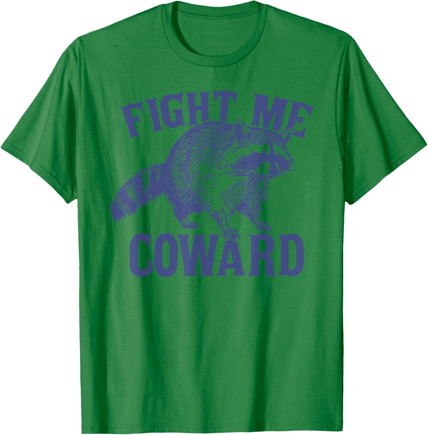 Vintage Fight Me Coward Trash Panda Funny Raccoon T-Shirt - T-Shirt | Irish Green