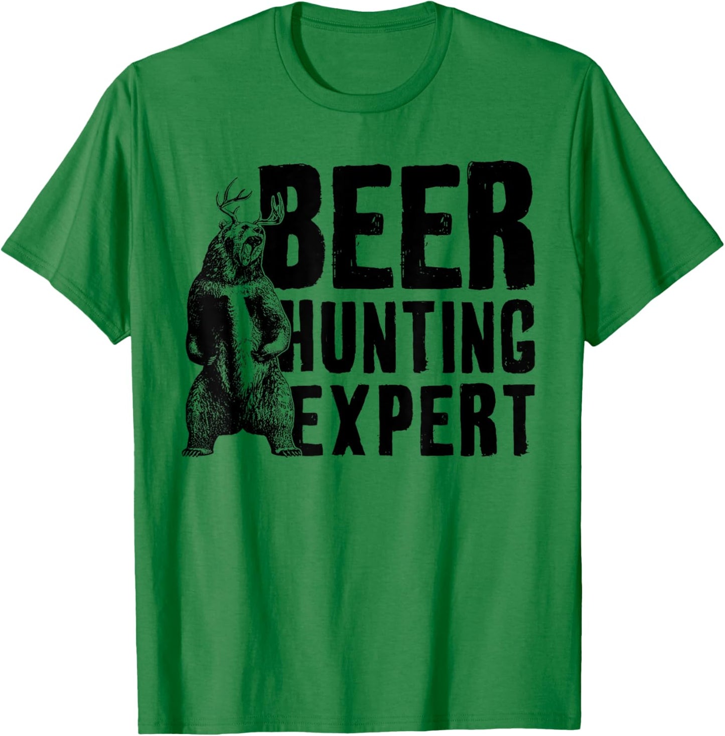 Beer Hunting Expert Funny Saying Quote Bear Deer Men Women T-Shirt - T-Shirt | Irish Green