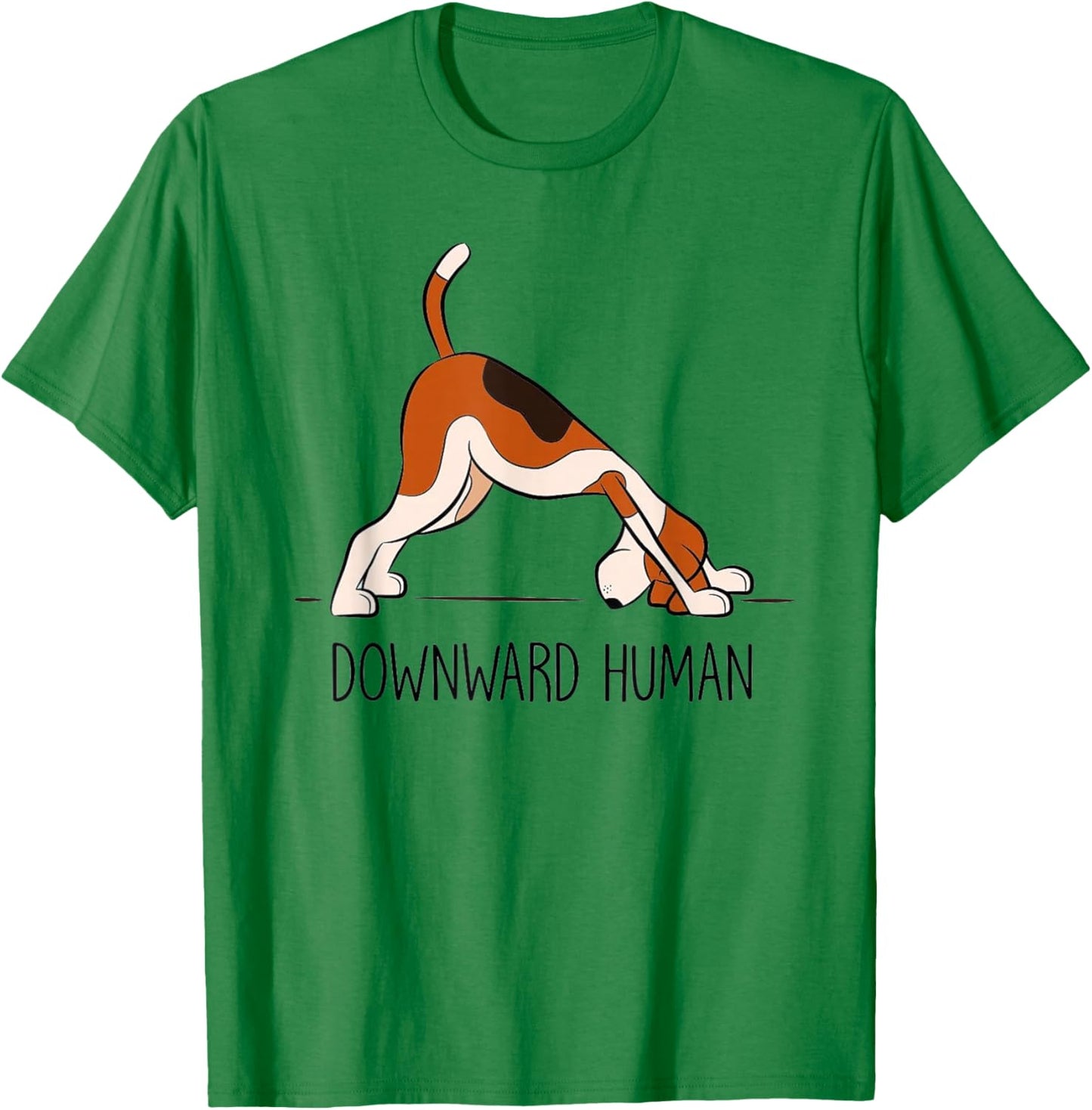 Downward Human - men women's funny dog yoga T-Shirt - T-Shirt | Irish Green