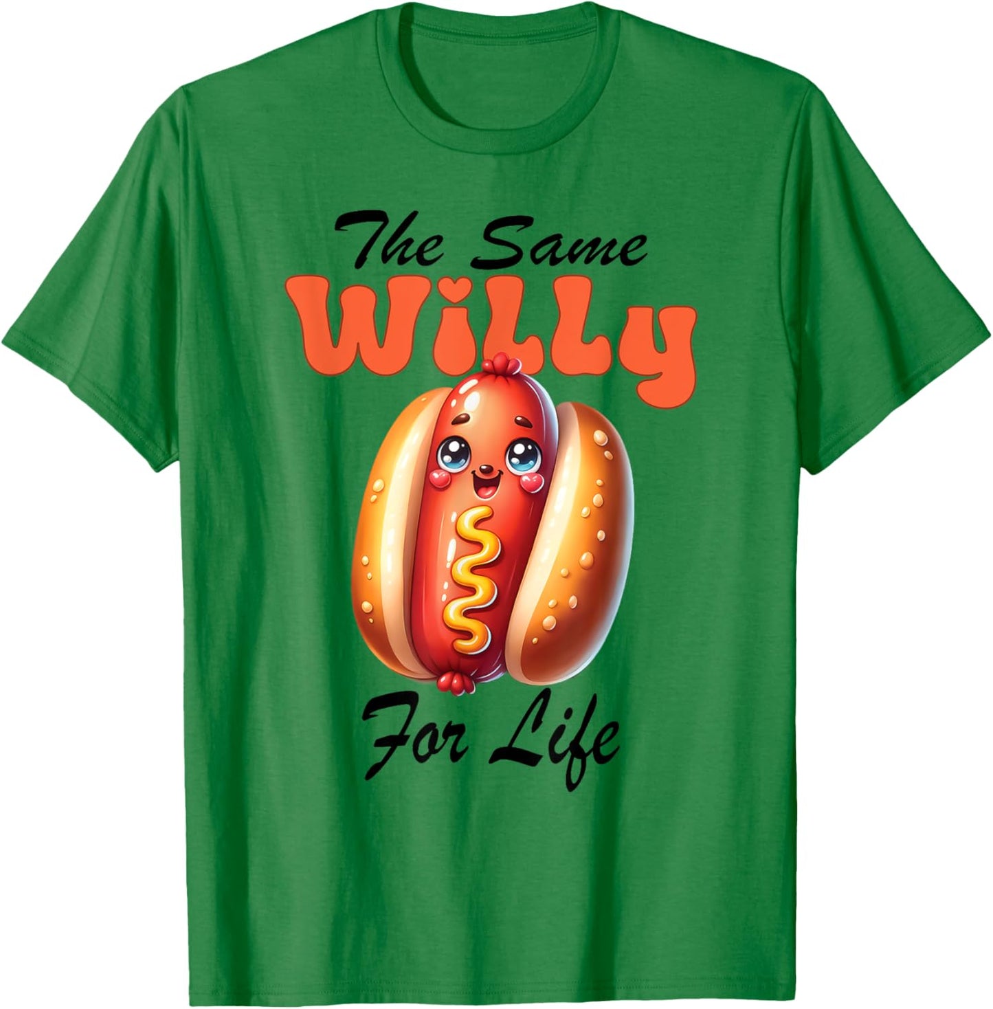 Bachelorette Wedding Party Hot Dog same Willy for Life T-Shirt - T-Shirt | Irish Green