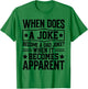 When Does A Joke Become A Dad Joke Funny Daddy Puns For Dad T-Shirt - T-Shirt | Irish Green
