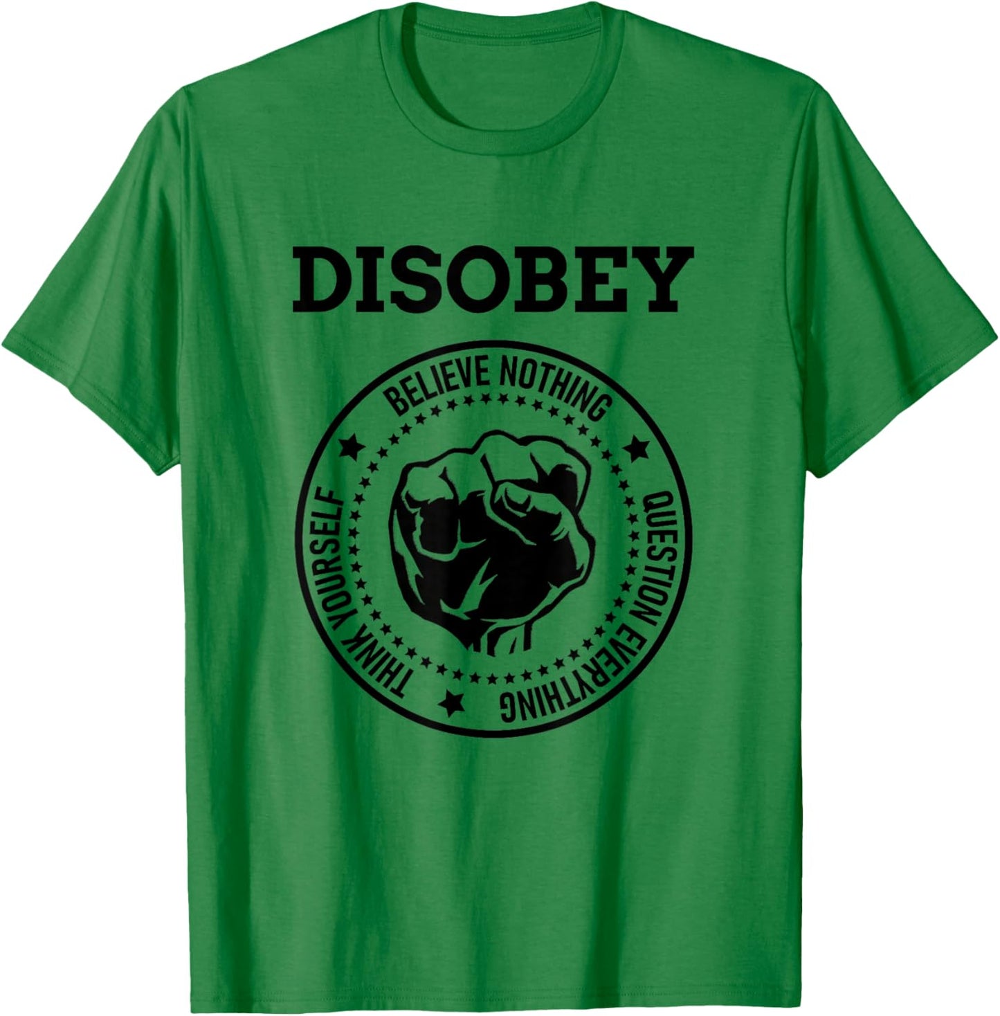 Disobey T-Shirt - T-Shirt | Irish Green