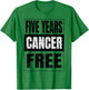 Cute Five Years Cancer Free Anti Oncology T-Shirt - T-Shirt | Irish Green