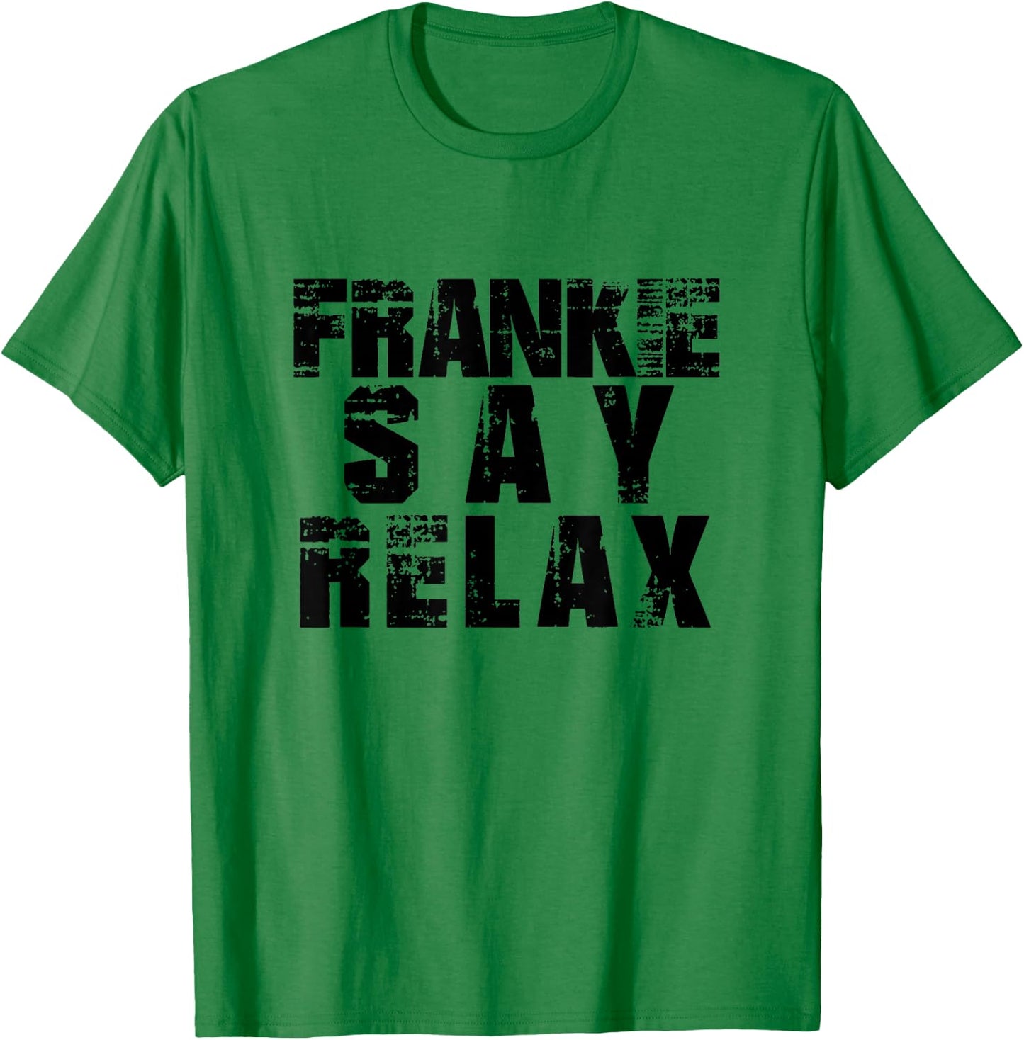 Frankie Say Relax T-Shirt - T-Shirt | Irish Green