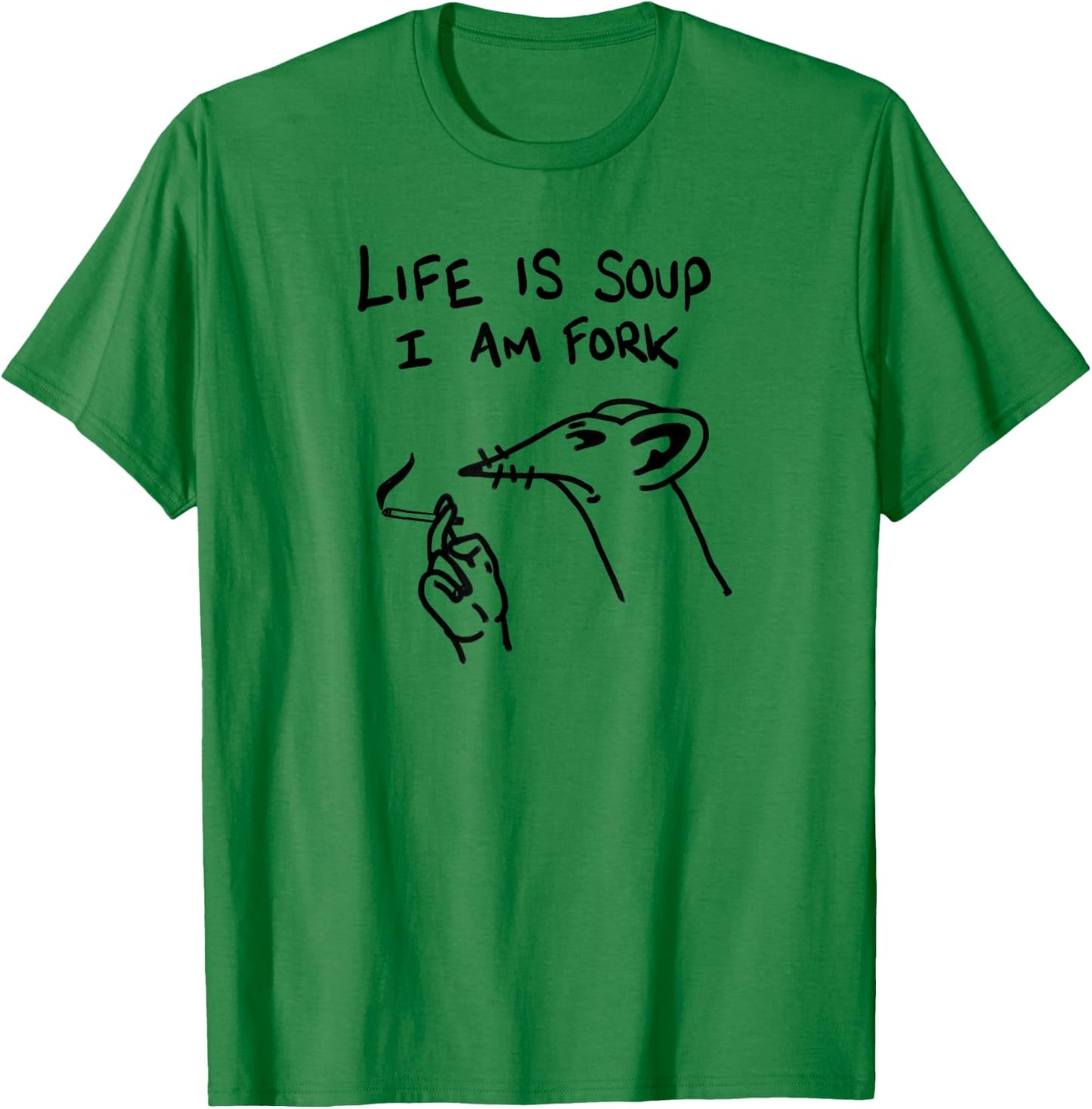 Funny Life Is Soup I Am Fork Meme Nihilism Philosophy Quote T-Shirt - T-Shirt | Irish Green