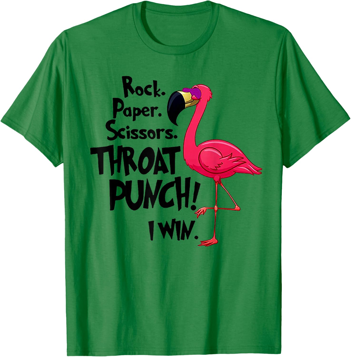 Rock Paper Scissors Throat Punch I Win Flamingo T-Shirt - T-Shirt | Irish Green
