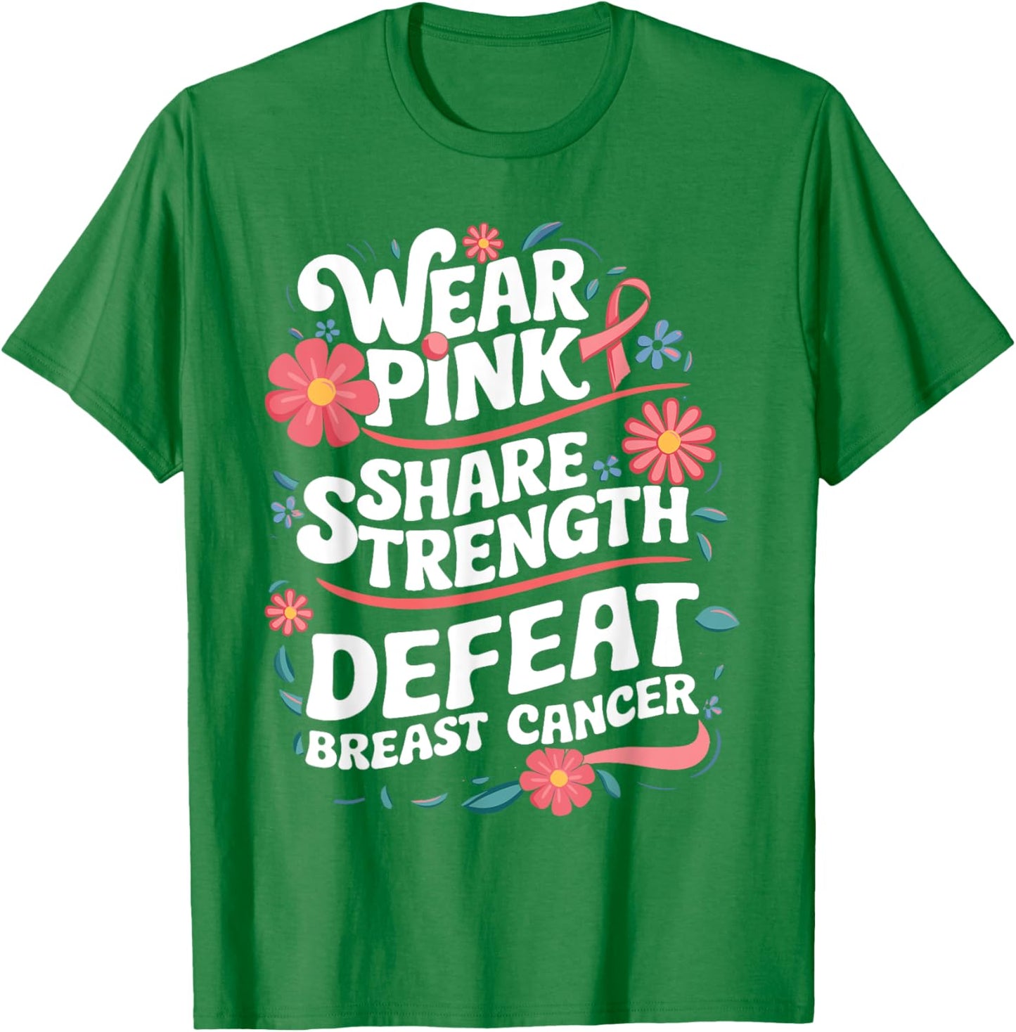 Pink October Wear Pink Defeat Breast Cancer Pink October T-Shirt - T-Shirt | Irish Green