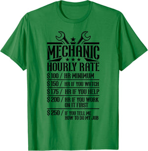 Funny Mechanic Hourly Rate Labor Rates Gift T-Shirt - T-Shirt | Irish Green