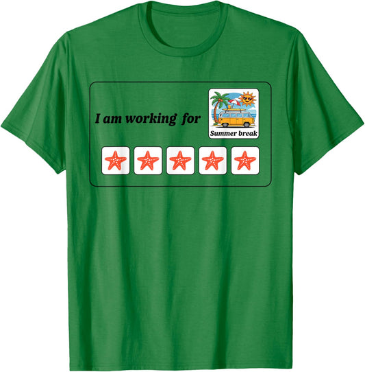 I'm Working For Summer Break Teacher Last Day Of School T-Shirt - T-Shirt | Irish Green