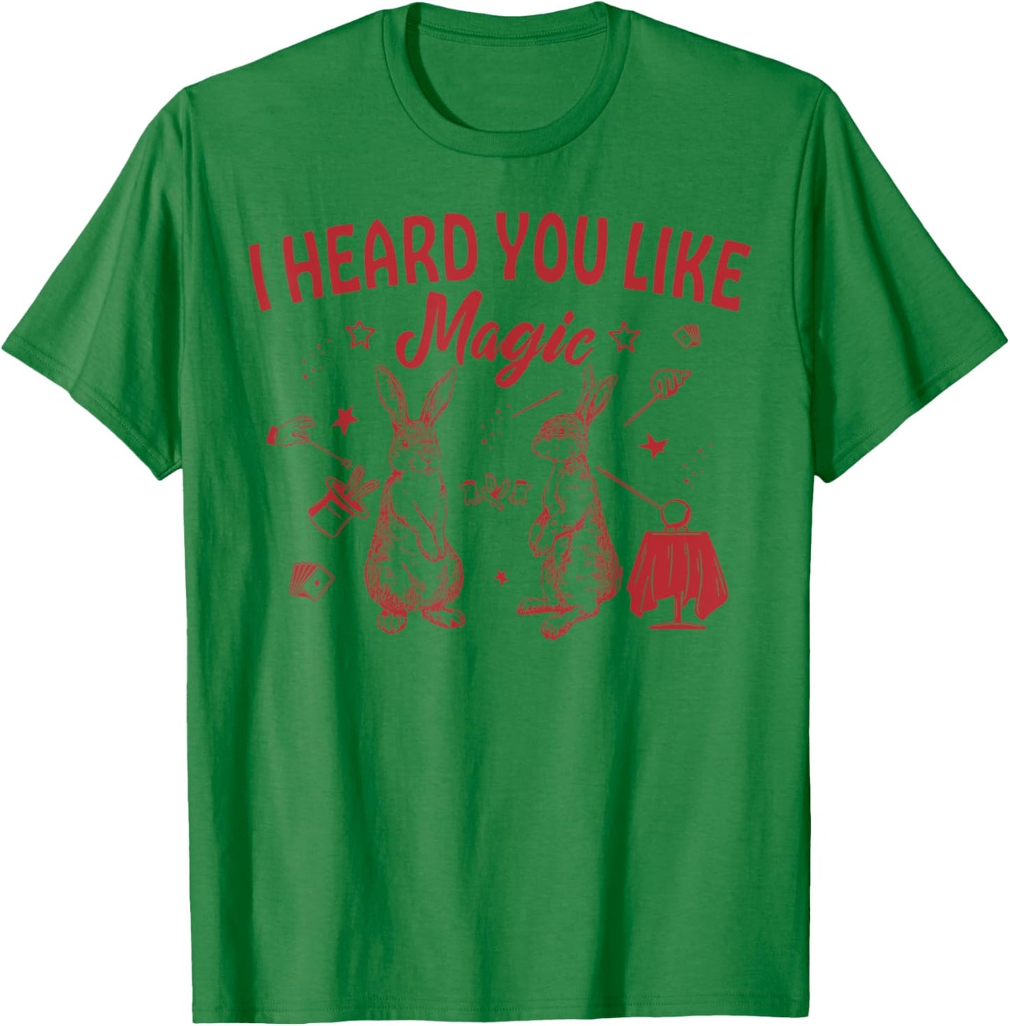 Bunny I Heard You Like Magic T-Shirt - T-Shirt | Irish Green