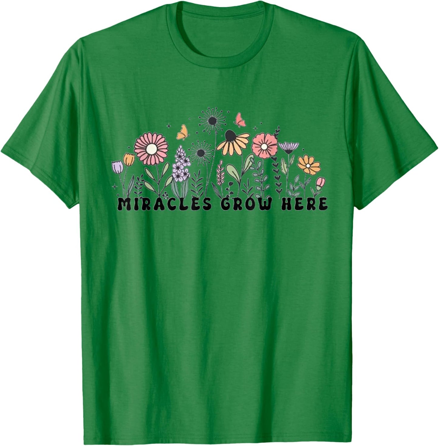 Fertility Nurse Fertility Clinic Worker Miracles Grow Here F T-Shirt - T-Shirt | Irish Green