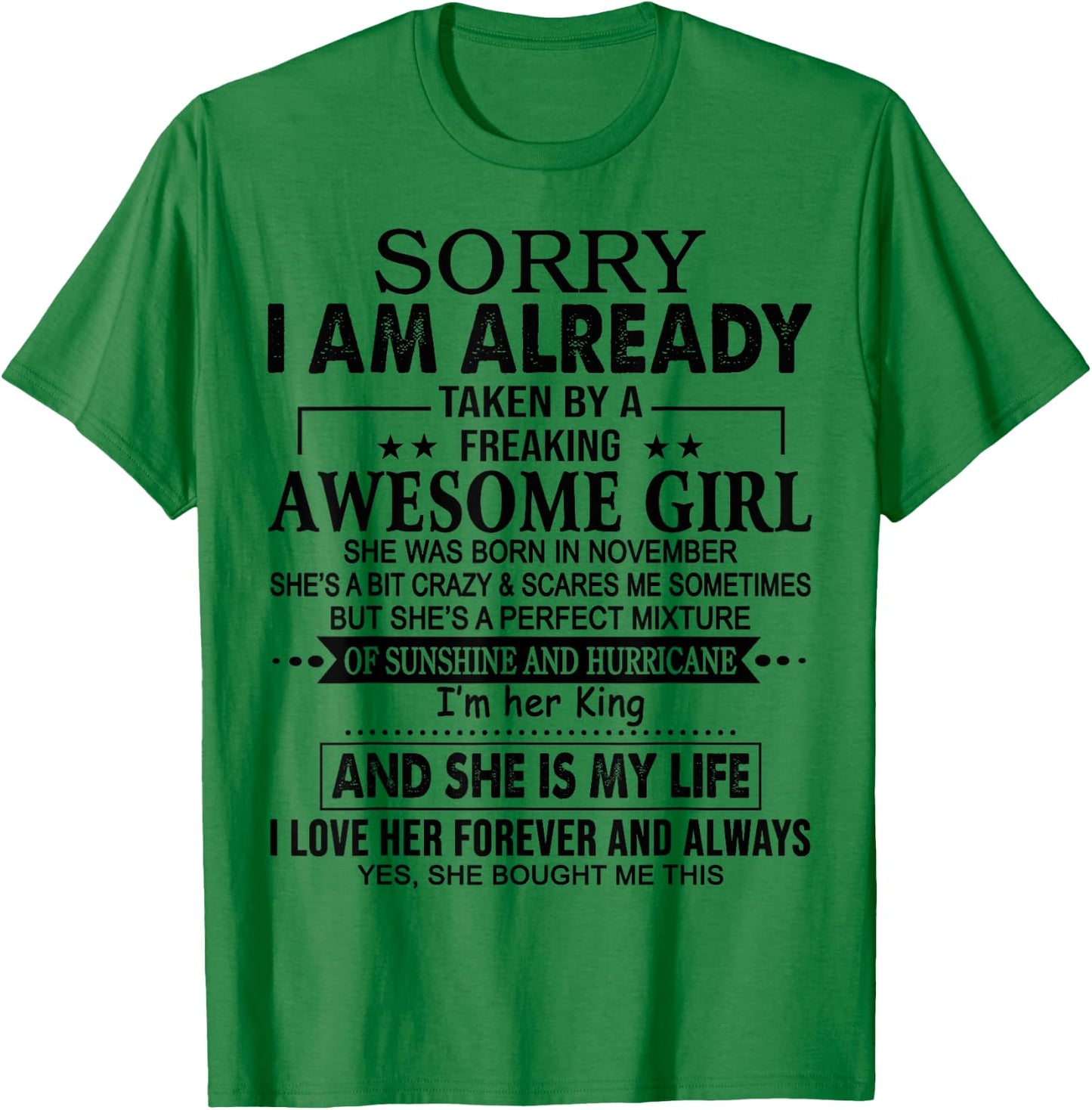 Sorry I am already taken by a freaking awesome girl NOVEMBER T-Shirt - T-Shirt | Irish Green