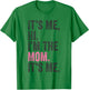It's Me Hi I'm The Mom It's Me Retro Men Women Kids T-Shirt - T-Shirt | Irish Green