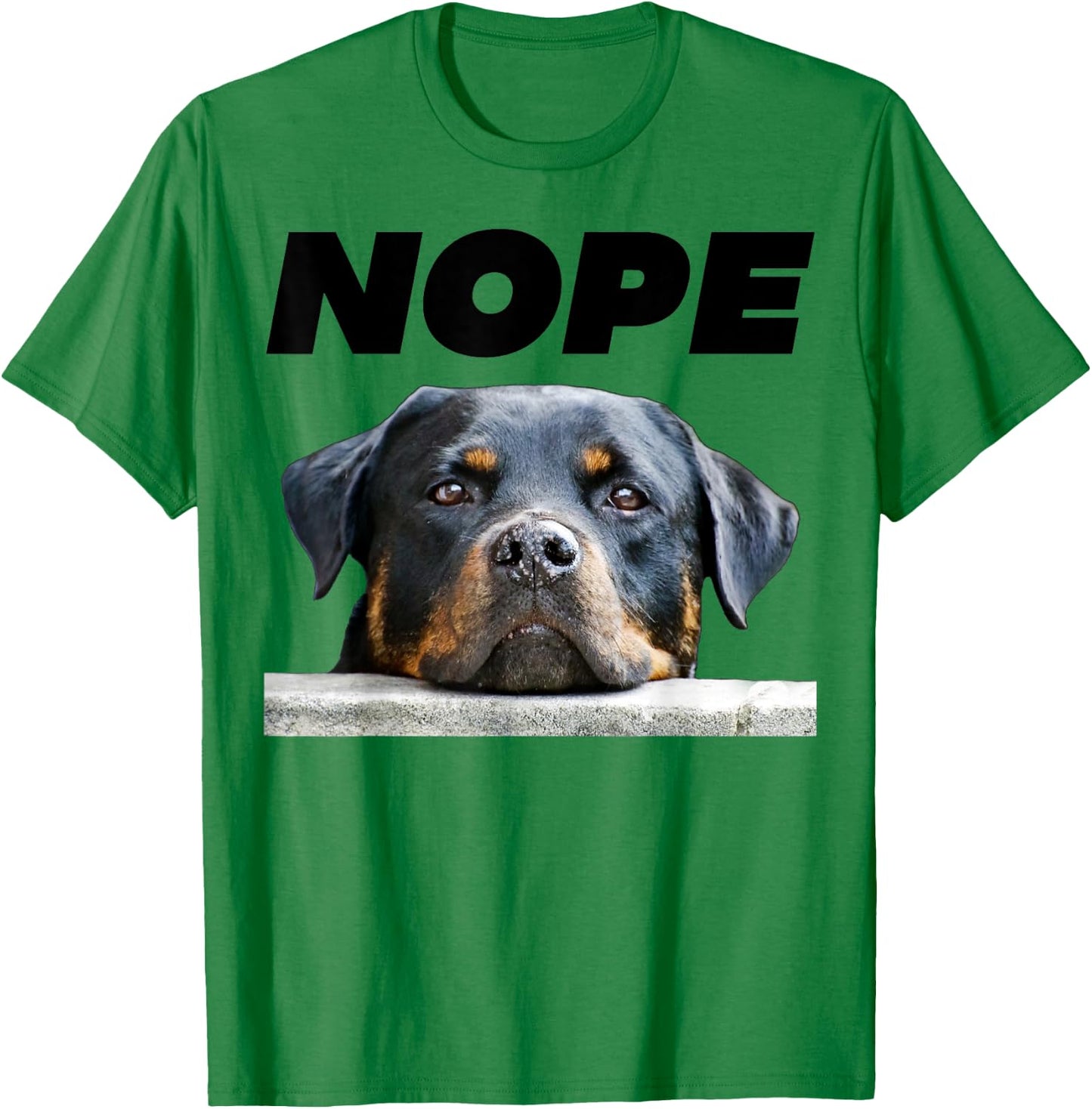 Rotweiller Nope Rottie Face Not Today Love My Rottweiler T-Shirt - T-Shirt | Irish Green