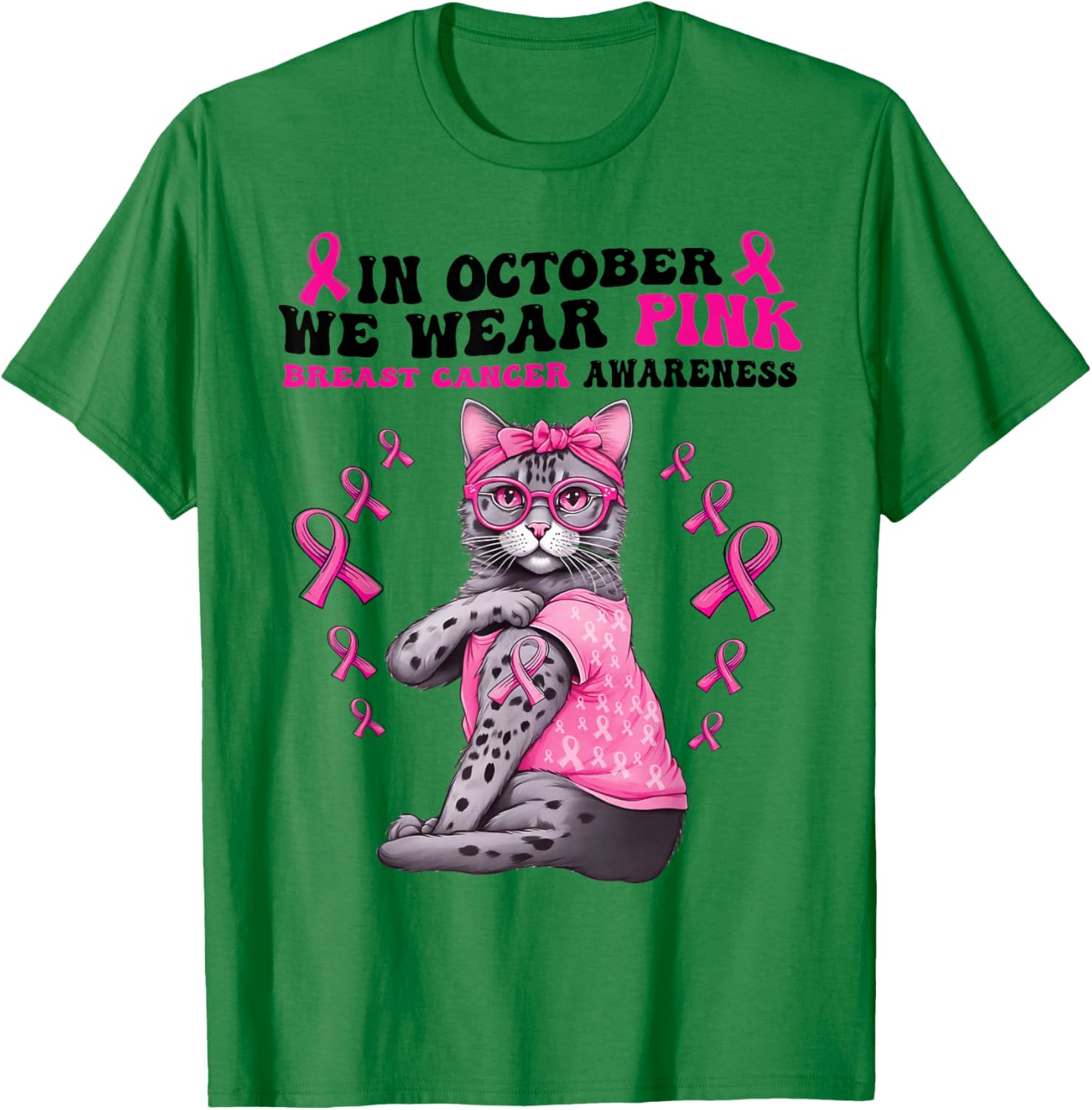 In October We Wear Pink Cute Cat Breast Cancer Awareness T-Shirt - T-Shirt | Irish Green