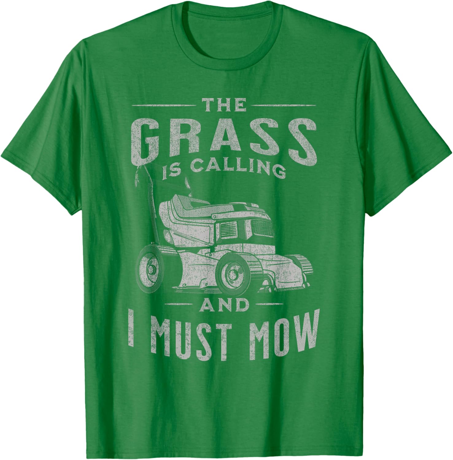 Funny Lawn Mowing Lovers The Grass Is Calling And I Must Mow T-Shirt - T-Shirt | Irish Green