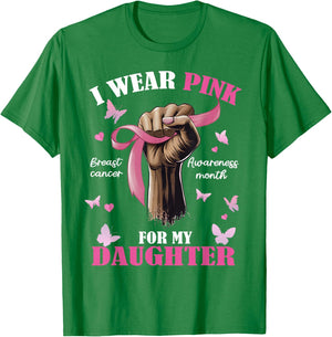 Pink Ribbon I Wear Pink For My Daughter We Fight Together T-Shirt - T-Shirt | Irish Green