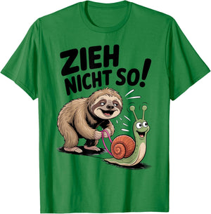Zieh Nicht So Spruch Faultier mit süßer Schnecke Fun T-Shirt - T-Shirt | Irish Green