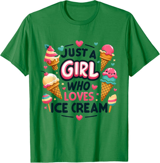 Just A Girl Who Loves Ice Cream Summer Dessert Ice Cream T-Shirt - T-Shirt | Irish Green