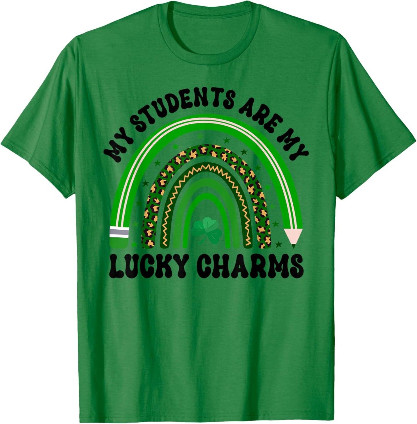 My Students Are My Lucky Charms St Patricks Day Teacher T-Shirt - T-Shirt | Irish Green