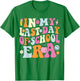 In My Last Days Of School Era Funny Last Days Of School T-Shirt - T-Shirt | Irish Green