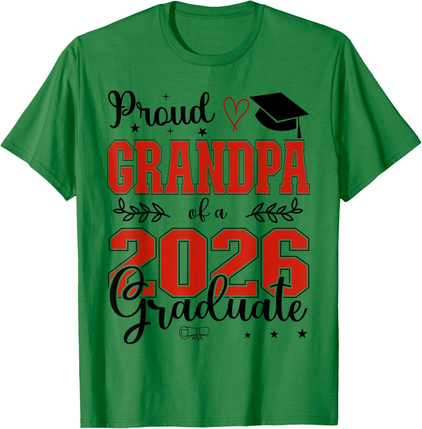 Proud Grandpa of a Class of 2026 Graduate for Graduation T-Shirt - T-Shirt | Irish Green
