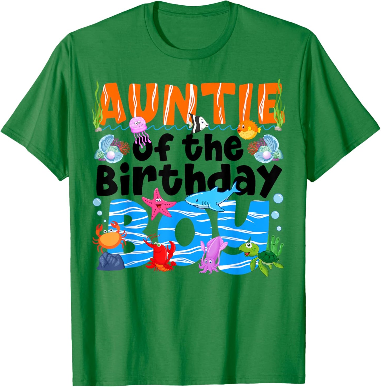 Auntie Under Sea Birthday Party Boy Ocean Sea Animals Themed T-Shirt - T-Shirt | Irish Green