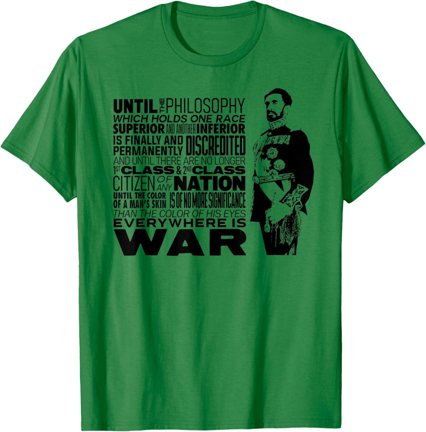 Until The Philosophy Haile Selassie War Speech Reggae Rasta T-Shirt - T-Shirt | Irish Green