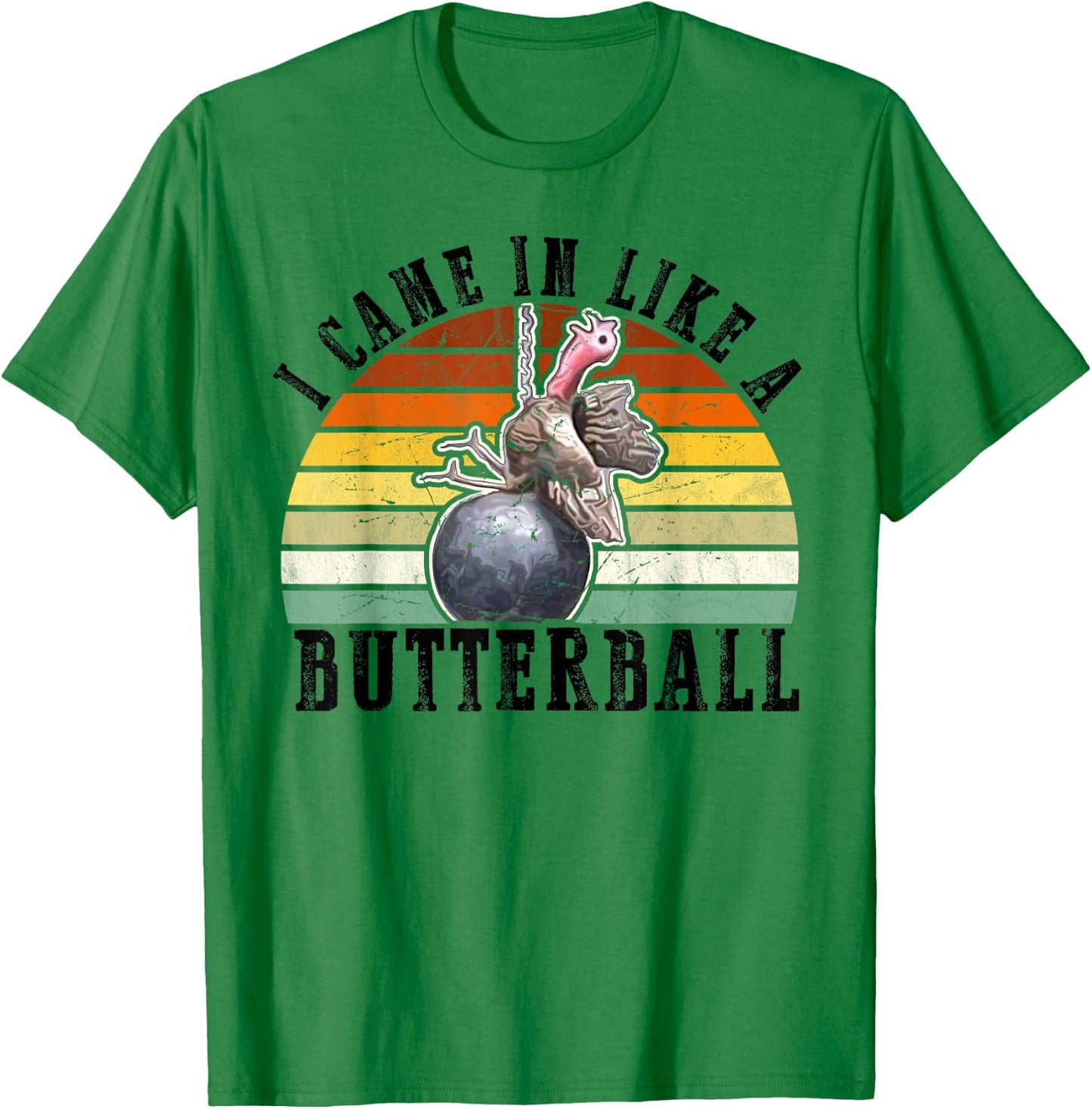 Came In Like A Butterball Funny Thanksgiving Men Women Kids T-Shirt - T-Shirt | Irish Green