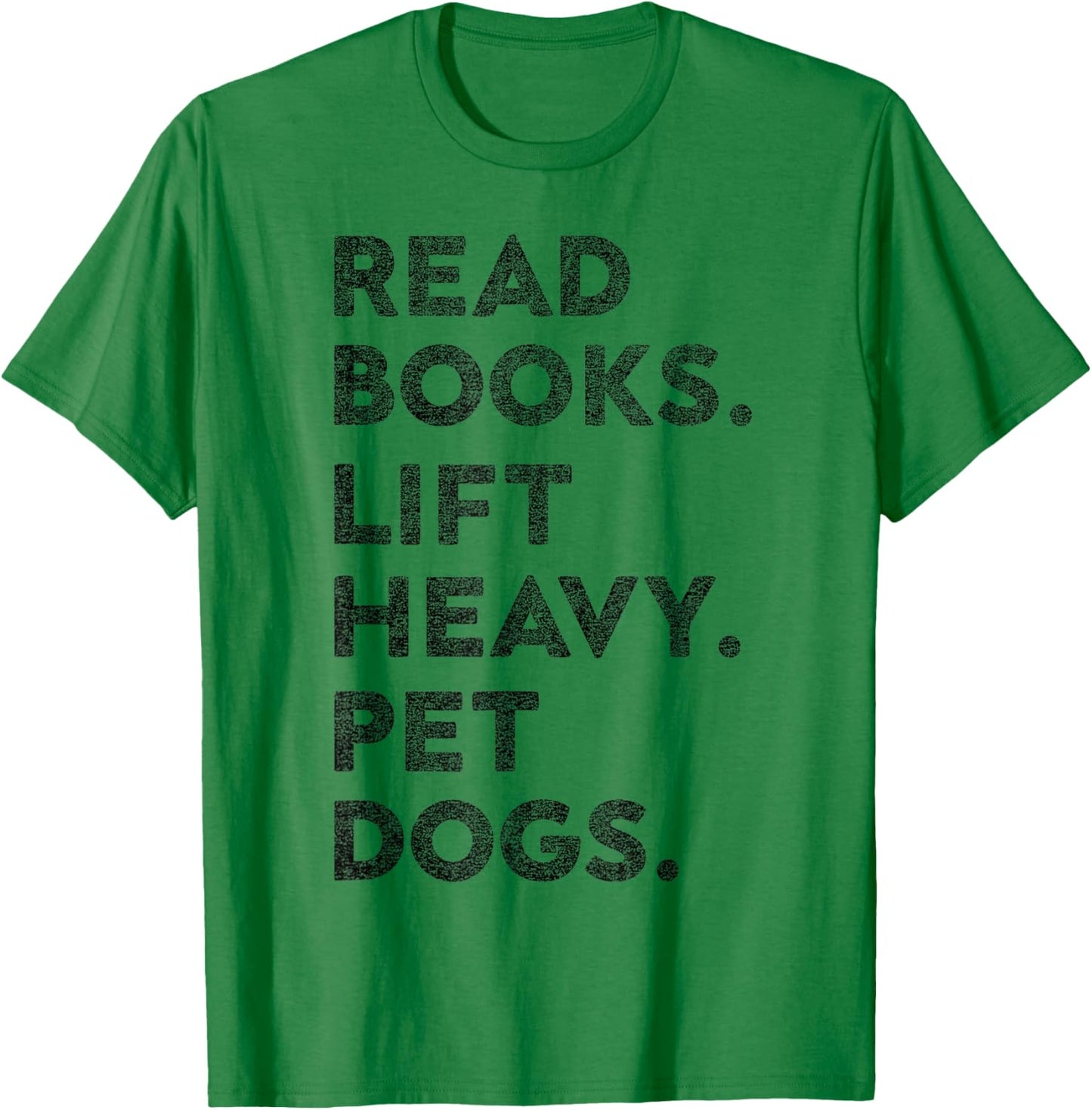 Funny Retro Gym Book Lover Read Books Lift Heavy Pet Dogs T-Shirt - T-Shirt | Irish Green