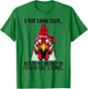 Funny I May Look Calm But In My Head Ive Pecked You 3 Times T-Shirt - T-Shirt | Irish Green