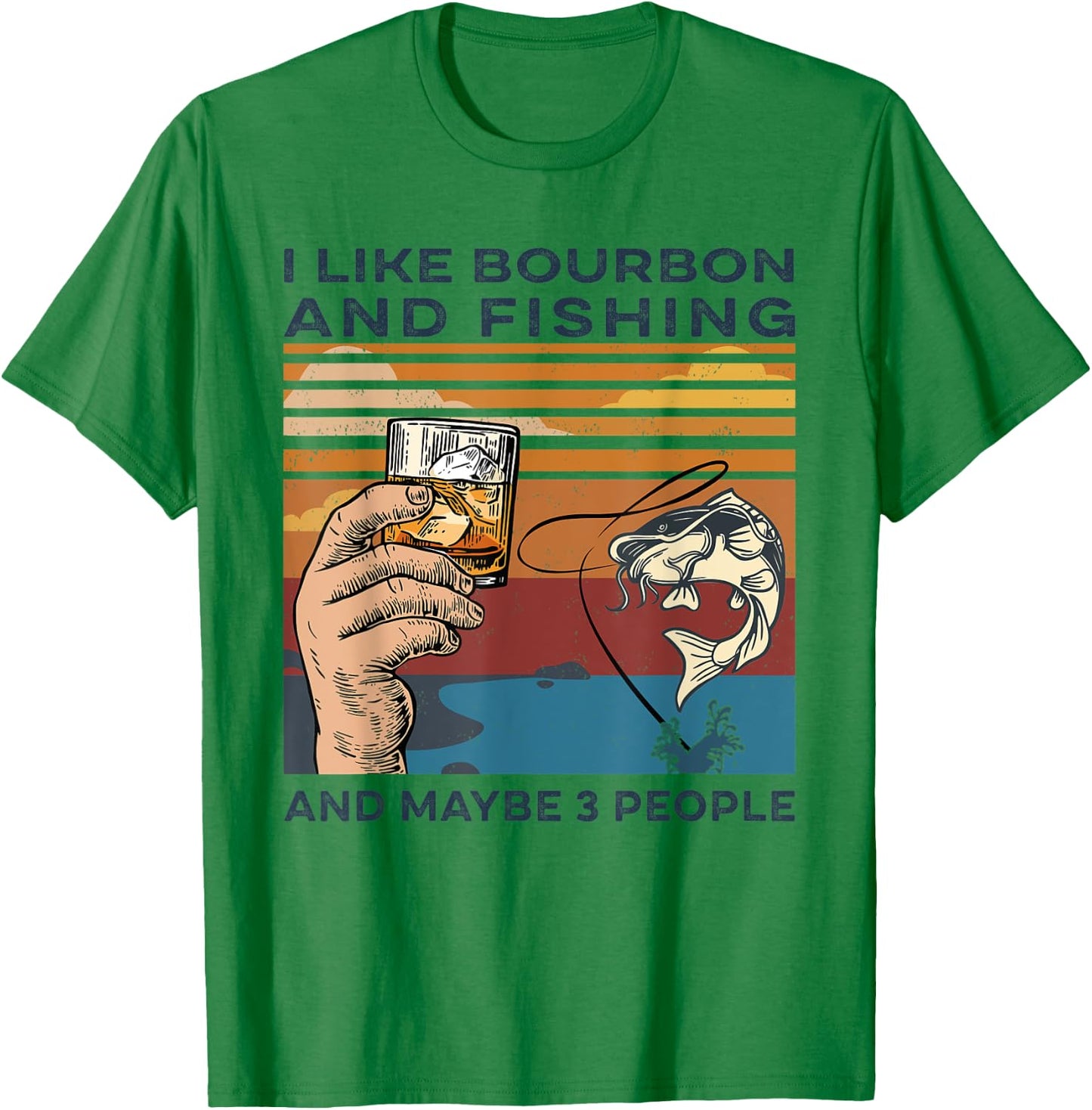 I Like Bourbon And Fishing Vintage Funny Bourbon Lovers Gift T-Shirt - T-Shirt | Irish Green