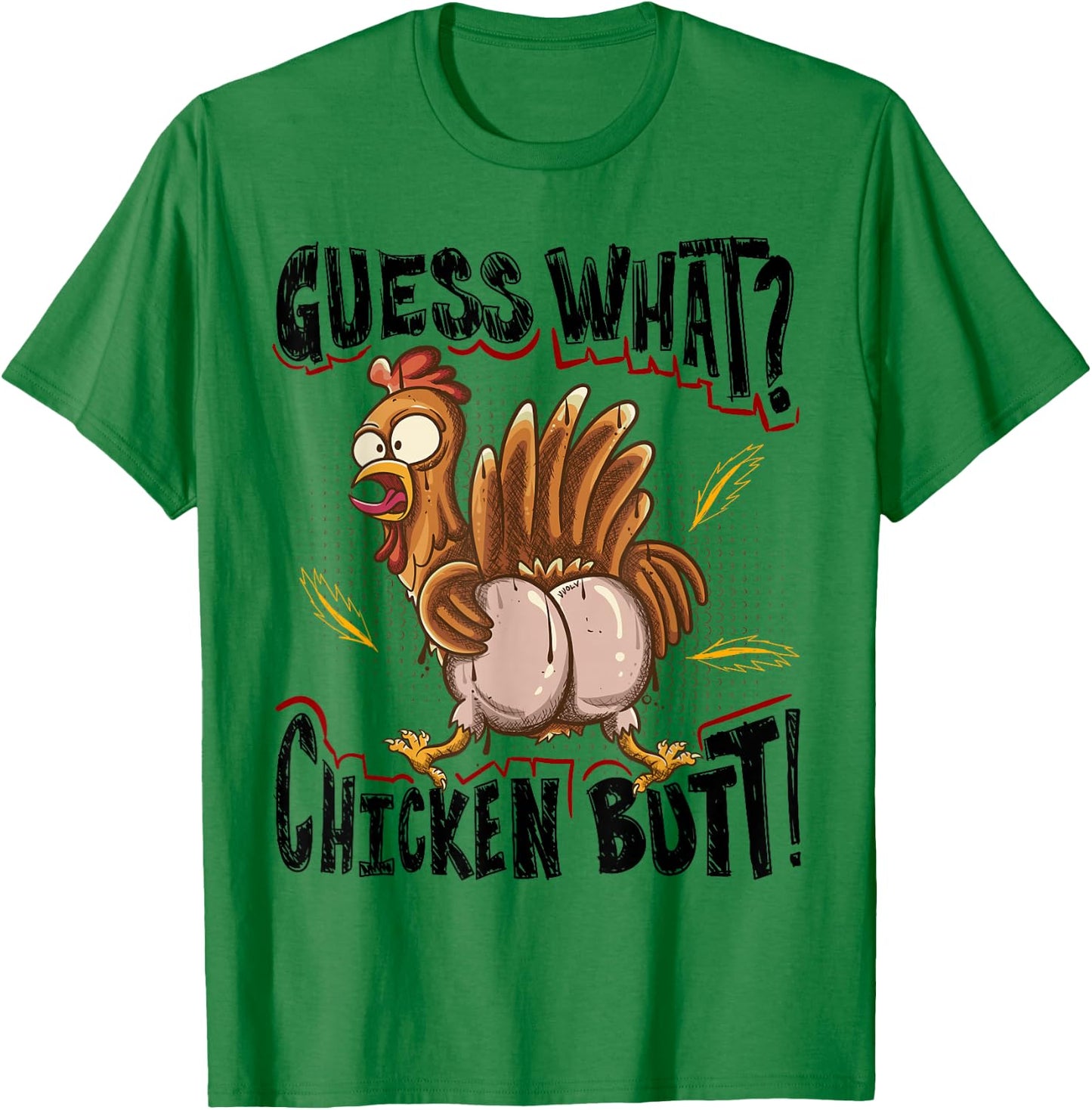 Guess What? Chicken Butt! Funny Chickens T-Shirt - T-Shirt | Irish Green