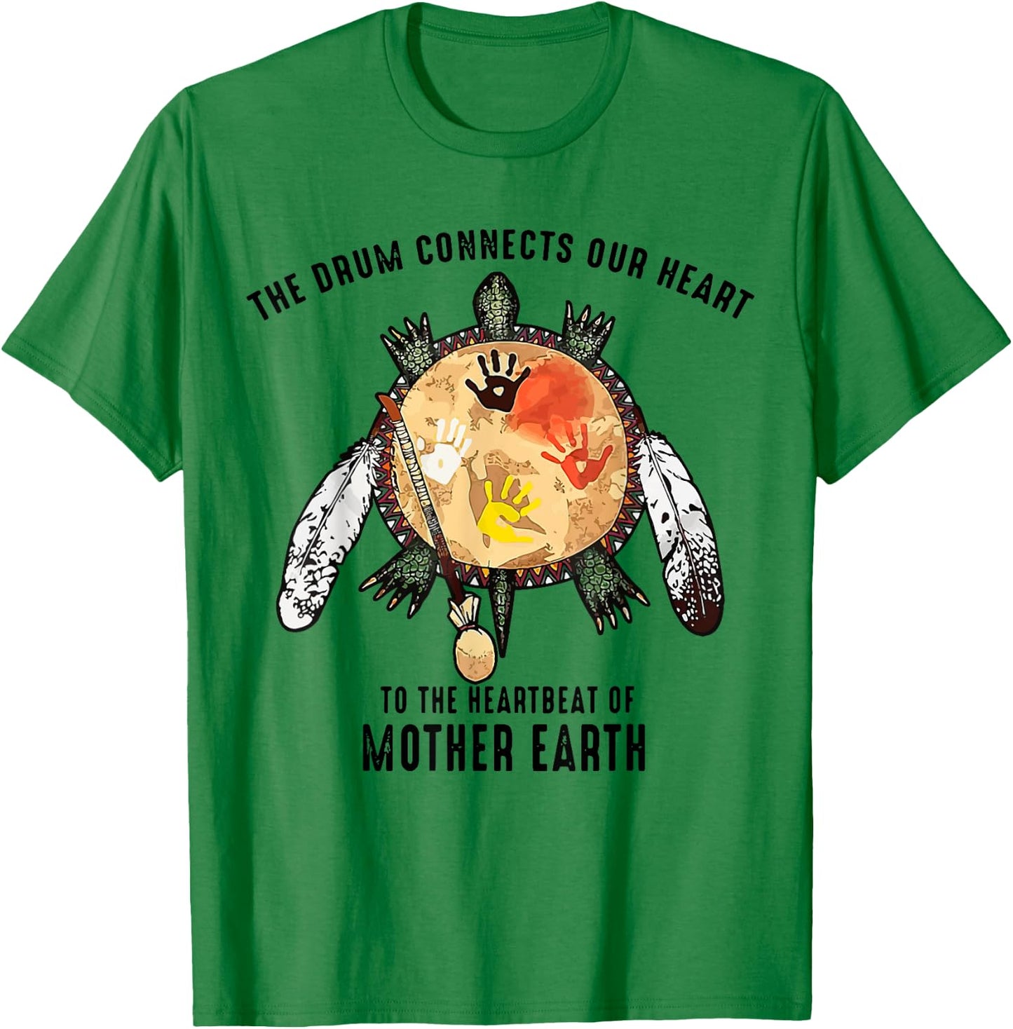 Native American The Drum Connects Our Heart To The HeartBeat T-Shirt - T-Shirt | Irish Green