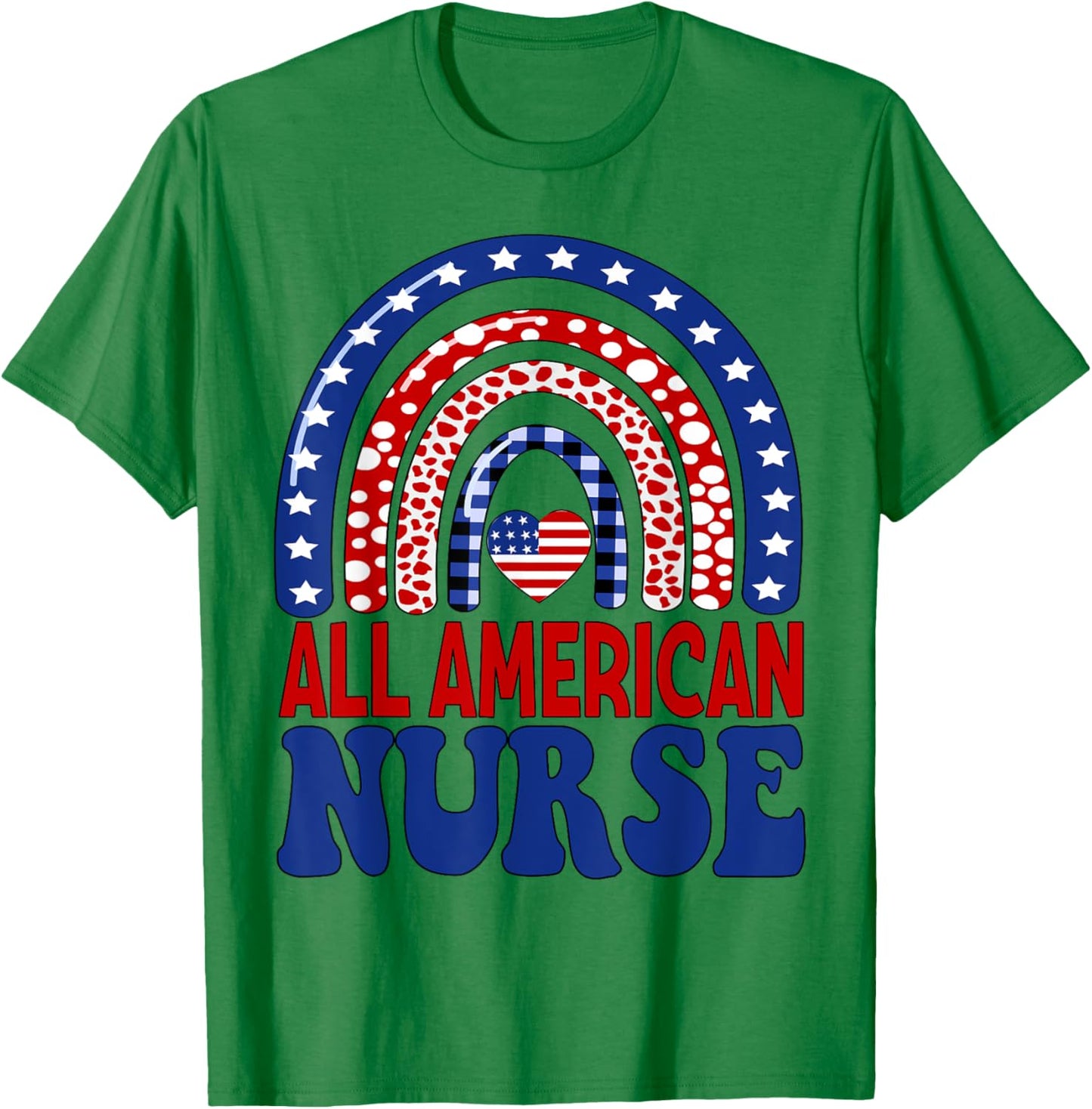 All American Nurse 4th of July RN Independence Day Nursing Men T-Shirt - T-Shirt | Irish Green