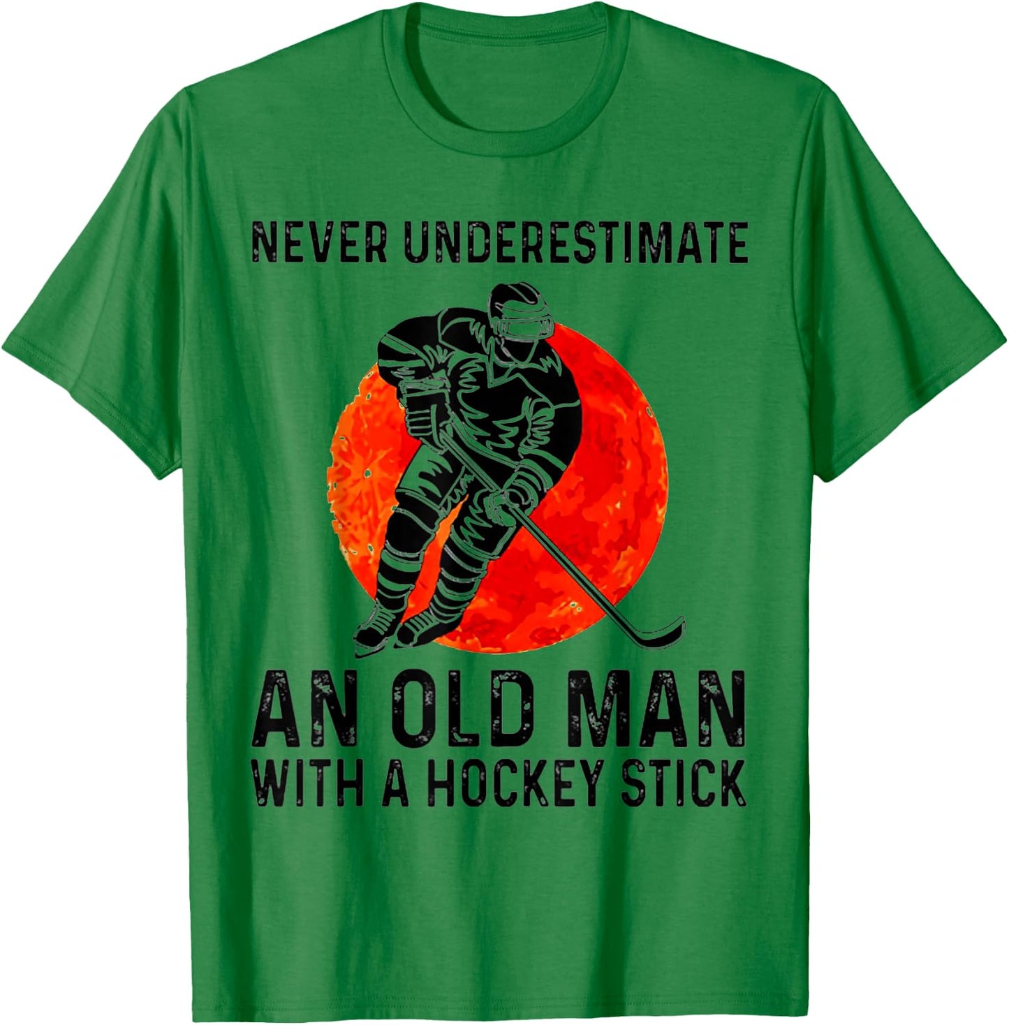 Never Underestimate an Old Man with A Hockey Stick T-Shirt - T-Shirt | Irish Green